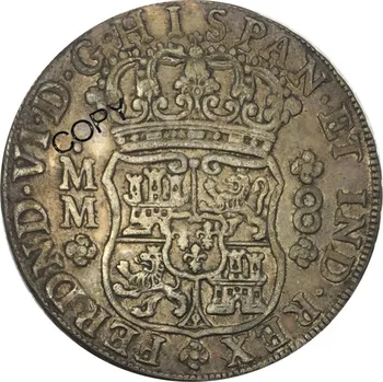 Mexic 8 Reales Fernando VI 1756 MM Alama Placat cu Argint Copia Monede MONEDE Comemorative
