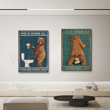 Urs morocănos Aici e în cazul în Care Toți Banii de Bere Merge Poster de Perete de Arta de Imprimare Vii Acasă Toaletă Decor Poster